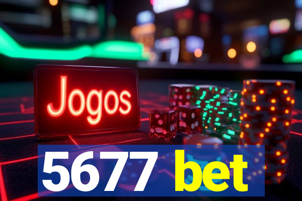 5677 bet
